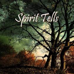Spirit Tells : Spirit Tells